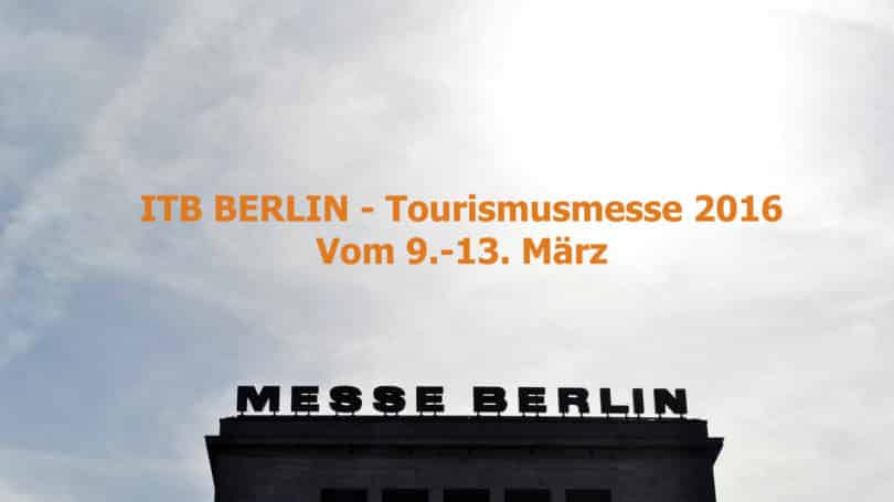 Die ITB Tourismusmesse 2016 in Berlin